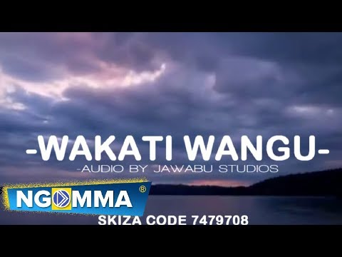 Rose Muhando x Antony kyalo - Wakati Wangu Official Lyrics Video©2019