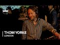 Thom Yorke 30 min Boiler Room DJ set 