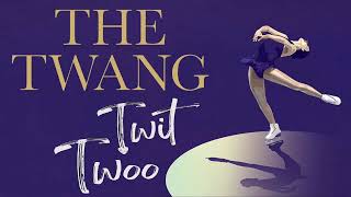 The Twang - Twit Twoo