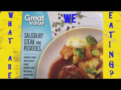 Great Value Salisbury Steak & Potatoes - WHAT ARE WE...