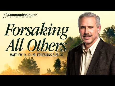 Forsaking All Others