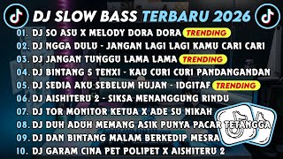 Download lagu DJ SLOWBASS TERBARU 2026 || DJ SO ASU X MELODY DORA DORA || DJ NGGA DULU - JANGAN LAGI LAGI KAMU mp3