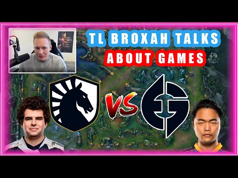 TL Broxah About TL vs EG Games