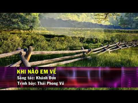 Khi Nào Em Về - Karaoke Sai Lầm