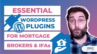 Essential WordPress Plugins for Mortgages Brokers & IFAs