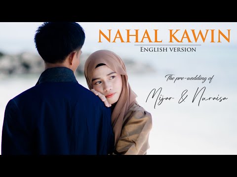 ENGLISH VERSION - NAHALAL KAWIN | MIJAR AND NURAUSA PRENUP