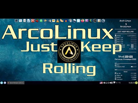 Arco Linux Just Keep Rolling  Release | Arch Linux c ядром LTS, ​​ ZEN  или XANMOD