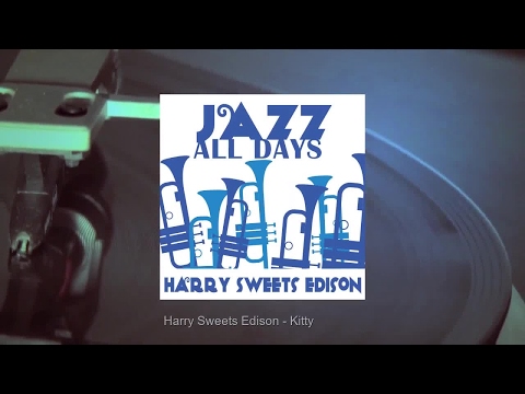 Jazz All Days: Harry Sweets Edison