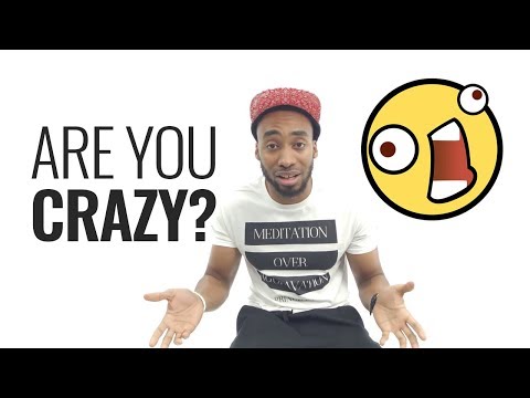 How To Know When You've Gone Crazy