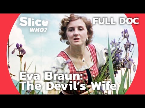 Eva Braun: Love and Loyalty in the Shadow of Hitler | SLICE WHO | FULL DOCUMENTARY