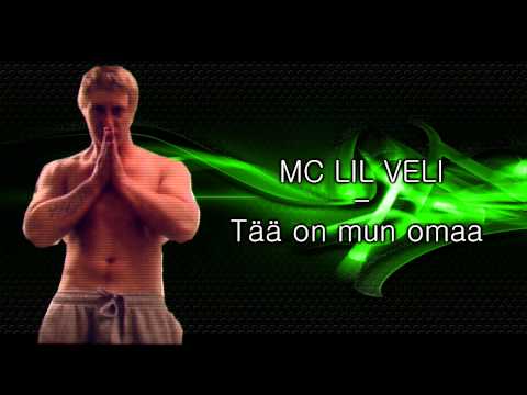 MC Lil Veli - Tää on mun omaa