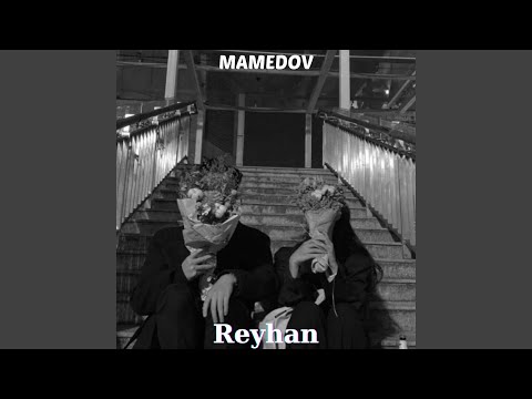 Reyhan (feat. Aslan Huseynov)