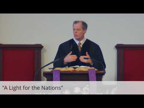 "A Light for the Nations" - Isaiah 42:1-20