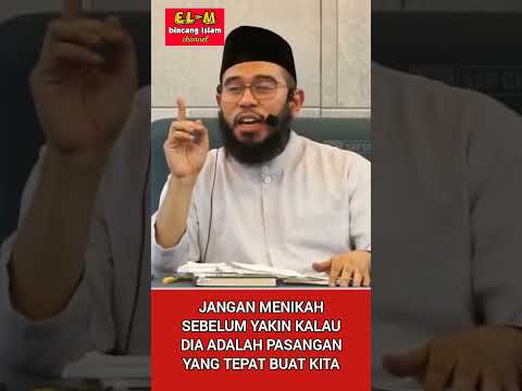 Jangan menikah sebelum yakin kalau dia pasangan yang tepat untuk kita... #kajianislam #menikah