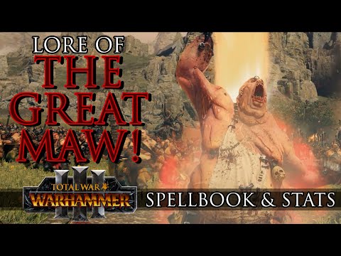 Lore of THE GREAT MAW! | Spellbook & Stats - Warhammer 3