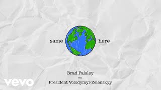 Brad Paisley - Same Here (Audio) ft. President Volodymyr Zelenskyy