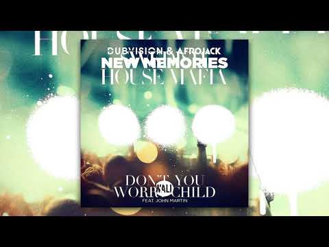 DubVision & Afrojack, SHM - Don't You Worry Child vs. New Memories (Afrojack Extended Mashup)