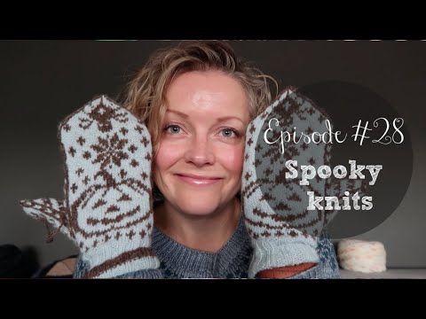 Ina Knits Episode 28 - Spooky knits