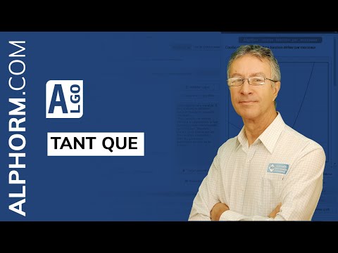 Boucle Algo TANT QUE ou WHILE LOOP Tuto Vidéo