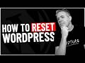 How To Reset A WordPress Website 100 FREE