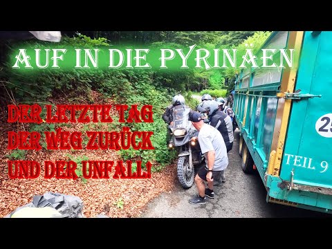 Teil 9, der ACT Pyrenäen, kann der was? das Resümee einer Reise, alles über den Unfall, die Folgen