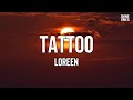 Loreen Tattoo Lyrics I Don T Wanna Go But Baby We Both Know