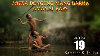 Download lagu Dongeng Mang Barna Amanat Bapa. seri ka 19 mp3