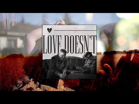 Love Doesn't Music Video by After Grace