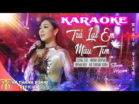 Karaoke TRẢ LẠI EM MÀU TÍM Tone Nữ | Hà Thanh Xuân