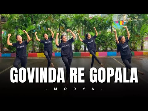 Govinda Re Gopala I Morya I Nrit Sagar Dance Academy