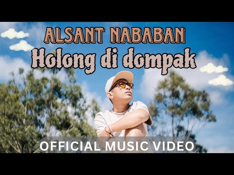 ALSANT NABABAN - HOLONG DI DOMPAK (OFFICIAL MUSIC VIDEO)