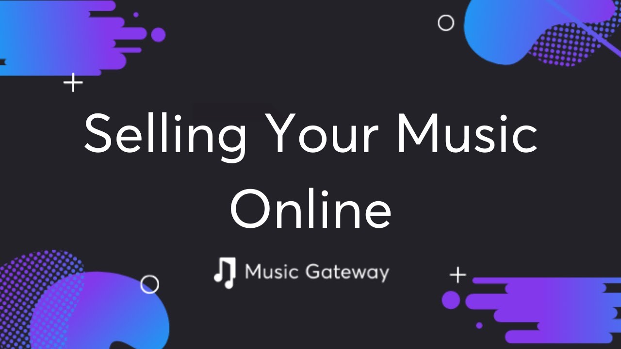 How To Sell Your Music Online