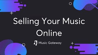How To Sell Your Music Online