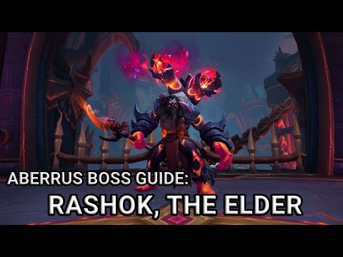 Aberrus - Rashok, the Elder - Quick Boss Guide
