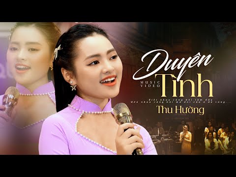 Duyên Tình - Thu Hường lúng liếng sao mà dễ thương quá (Music Video)