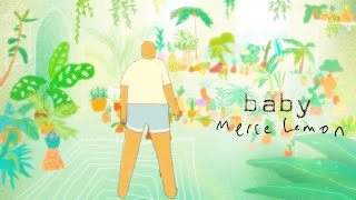 Merce Lemon – “Baby”