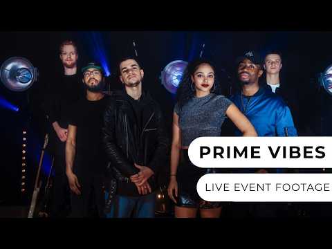 Prime Vibes - Live Event Footage
