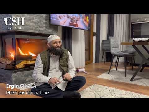 Dhikri pas namazit farz-Ergin SHALA