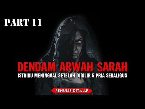 CERITA NGERI - DENDAM ARWAH SARAH PART11