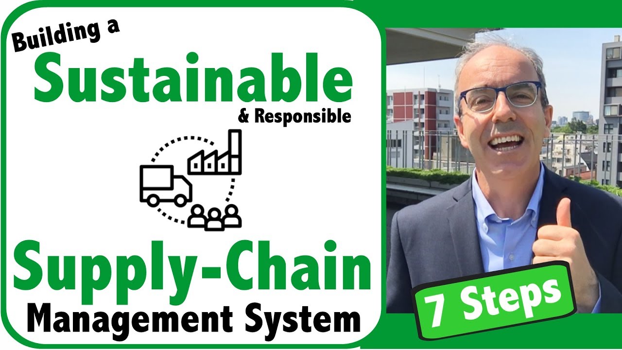Building A Sustainable (Responsible) Supply Chain Management System