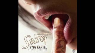 🔥 Vybz Kartel - Secret [Official Audio] May 2017🔥