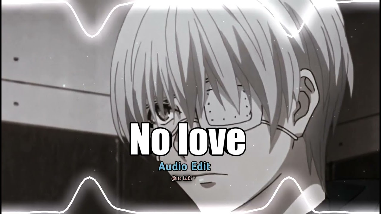 No love - Shubh ||  Audio  Edit  ||