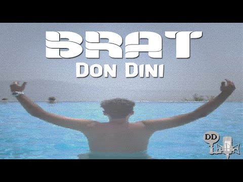 Don Dini - BRAT
