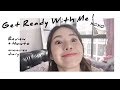 Get Ready With Me แต่งหน้าทำผมในชีวิตประจำวัน 