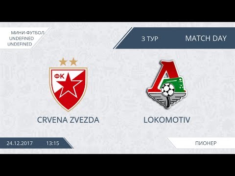 AFL17. Futsal. Day 4. Crvena Zvezda - Lokomotiv
