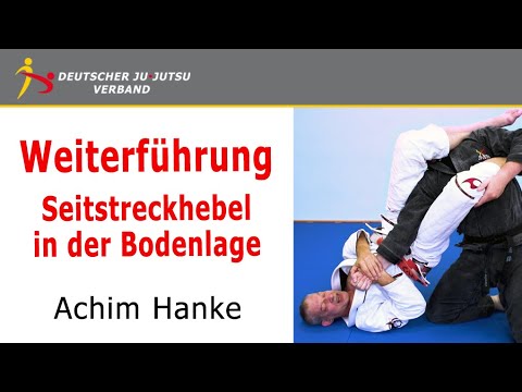 Ju-Jutsu / Weiterführung Seitstreckhebel am Boden - Achim Hanke