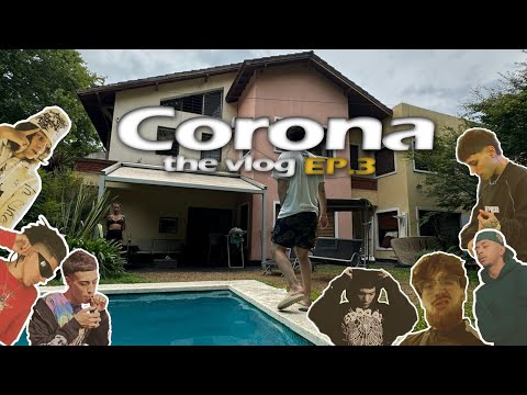 CORONA THE VLOG | EP 3  - Clúster, Doly Flackko, Frozouda, Enzocerobulto, Club Hats, Kompy, Gllato +