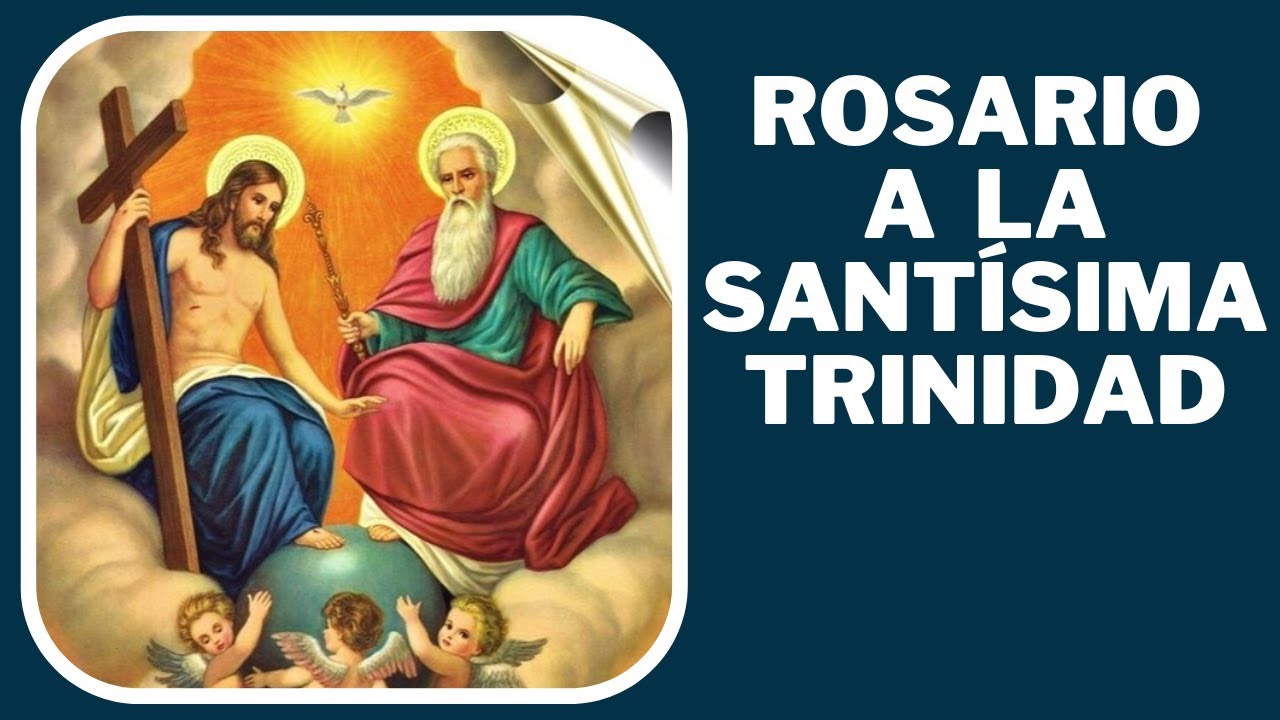 ROSARIO A  LA SANTÍSIMA TRINIDAD
