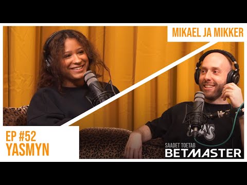 Mikael ja Mikker #52 - Yasmyn