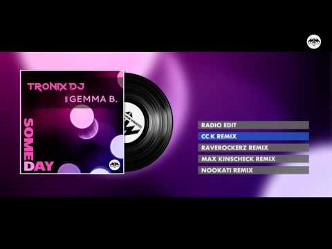 Tronix DJ feat. Gemma B. - Someday (Cc.K Remix)